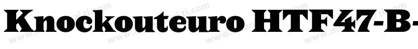 Knockouteuro HTF47-B字体转换